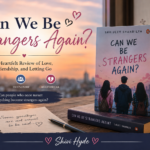 Can We Really Be Strangers Again